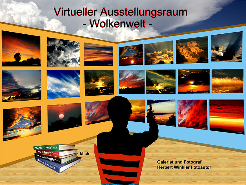 Sonnen und Wolkengalerie  Herbert Winkler, Fotoausstellung,  Wolkenformationen, Wolken,  Virtuelle  Wolkenwelt 